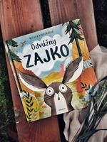 "Kto to kedy videl, aby sa z bojazlivého domaseda stal odvážny zajko!"