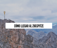 Cómo llegar al Zugspitze