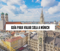 Guía para viajar sola a Múnich