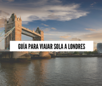 Guía para viajar sola a Londres