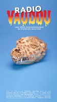 Radio Vaudou par Pierrick Mouton Introduction des podcasts réalisés par Pierrick Mouton, *Duuu Radio, août/septembre 2019 https://www.duuuradio.fr/auteur/pierrick-mouton