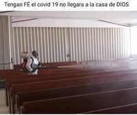La fe: el covid-19 no tiene poder en las iglesias