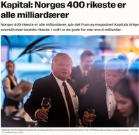 Norjan kaikki rikkaimmat 400 henkilöä ovat sikarikkaita miljardöörejä ilmenee norjalaiskapitalistien omankehulehdestä KAPITAL!
