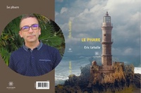 Un premier roman pour l'Angevin Éric Letulle avec Le Phare aux éditions Le Lys Bleu.