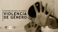 Concurso nacional de cuento "Violencia de Género"
