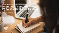 Taller Escritura Creativa "Principios Fundamentales para Escribir una Novela"