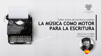 Taller de escritura creativa "la música como motor para la escritura"
