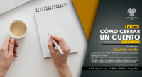 Taller Online de Escritura Creativa "Cómo cerrar un cuento" con Mauricio Murillo