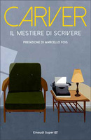 Il mestiere di scrivere, di Raymond Carver