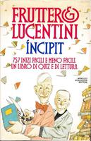 Incipit. 757 inizi facili e meno facili